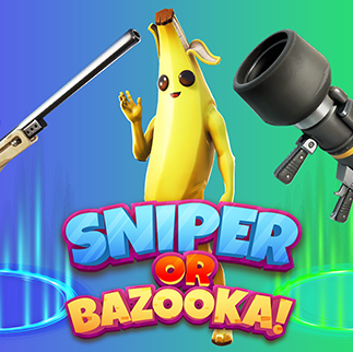 Sniper or Bazooka!